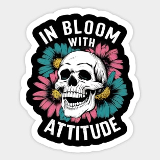 In bloom with attitude Sticker